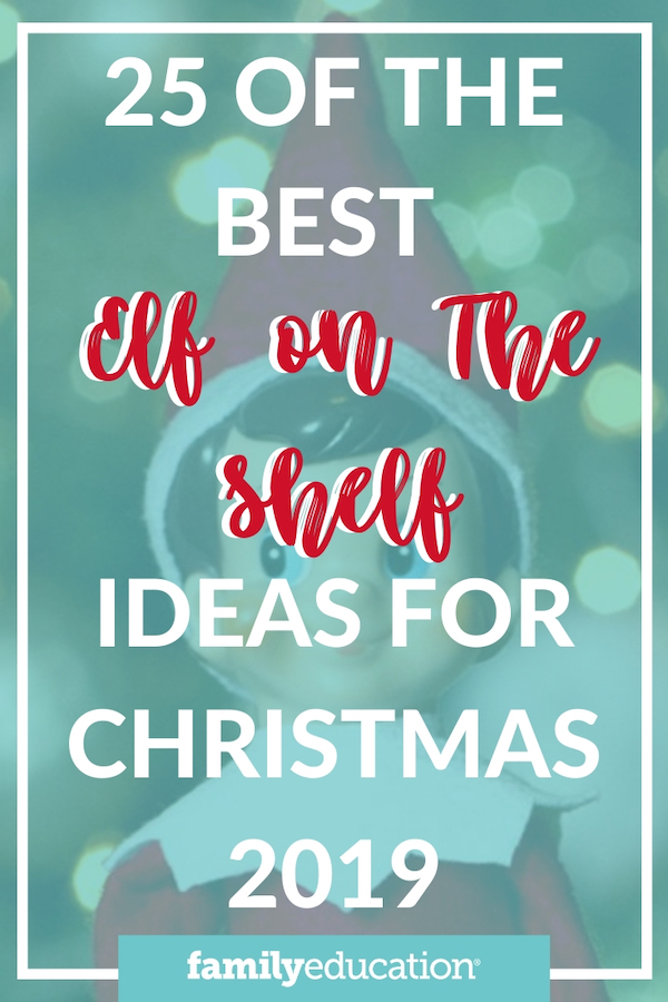 Pinterest graphic for 25 of The Best Elf On the Shelf Ideas for Christmas 2019_pin it